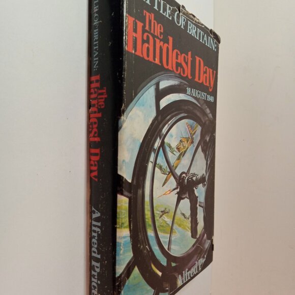 BATTLE OF BRITAIN: THE HARDEST DAY 18 August 1940 Alfred Price 1979 - Picture 9 of 10